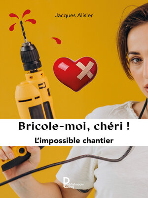 cover image of Bricole-moi chéri !